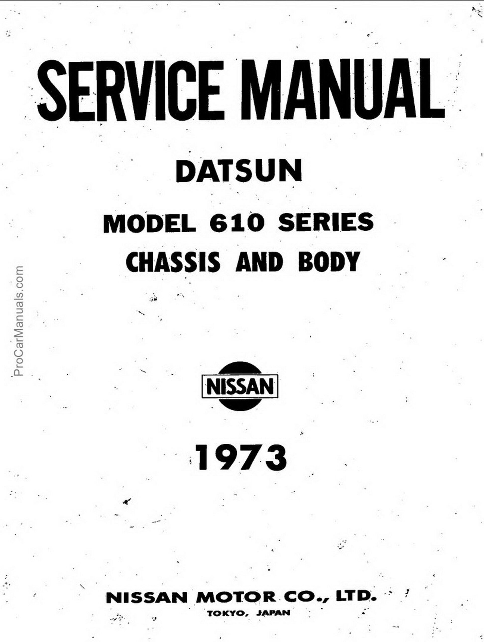 Datsun 610 Series Chassis and Body 1973 Service Manual