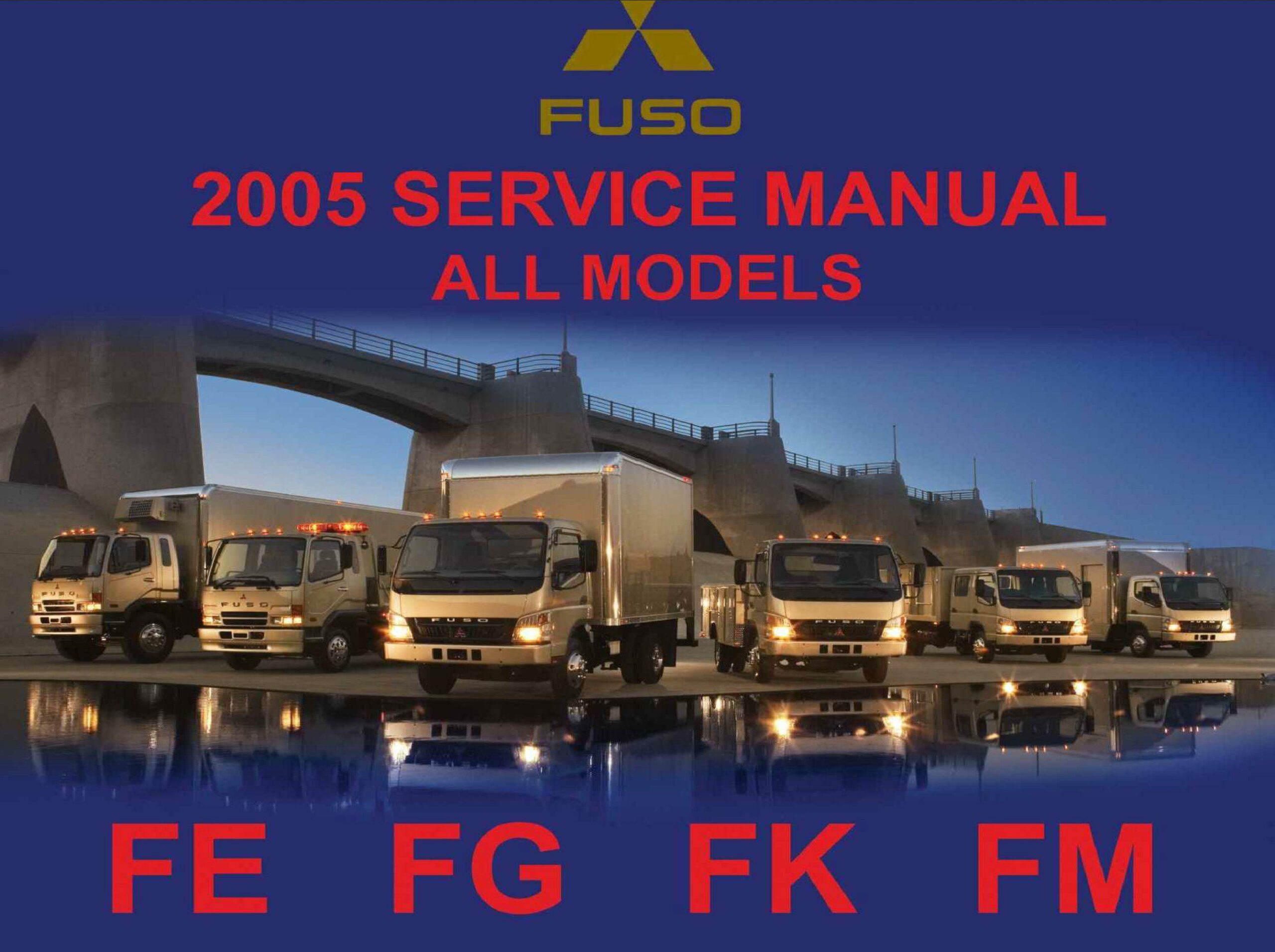 mitsubishi fuso 2005 service manuals all models (fe, fg, fk, fm)