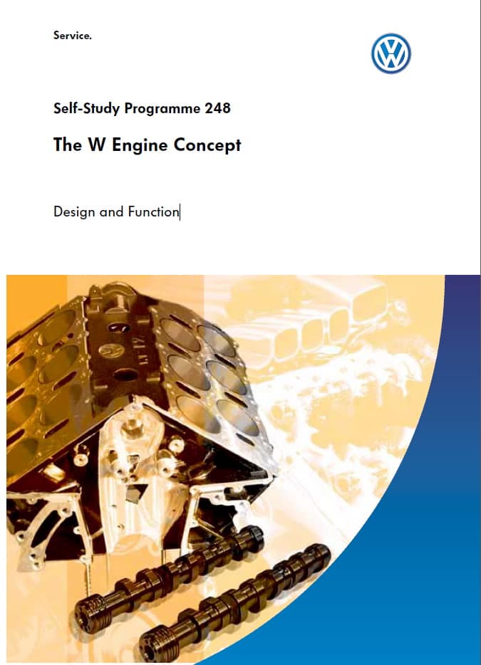 Self Study Program 248 - The W Engine Concept Design and Function