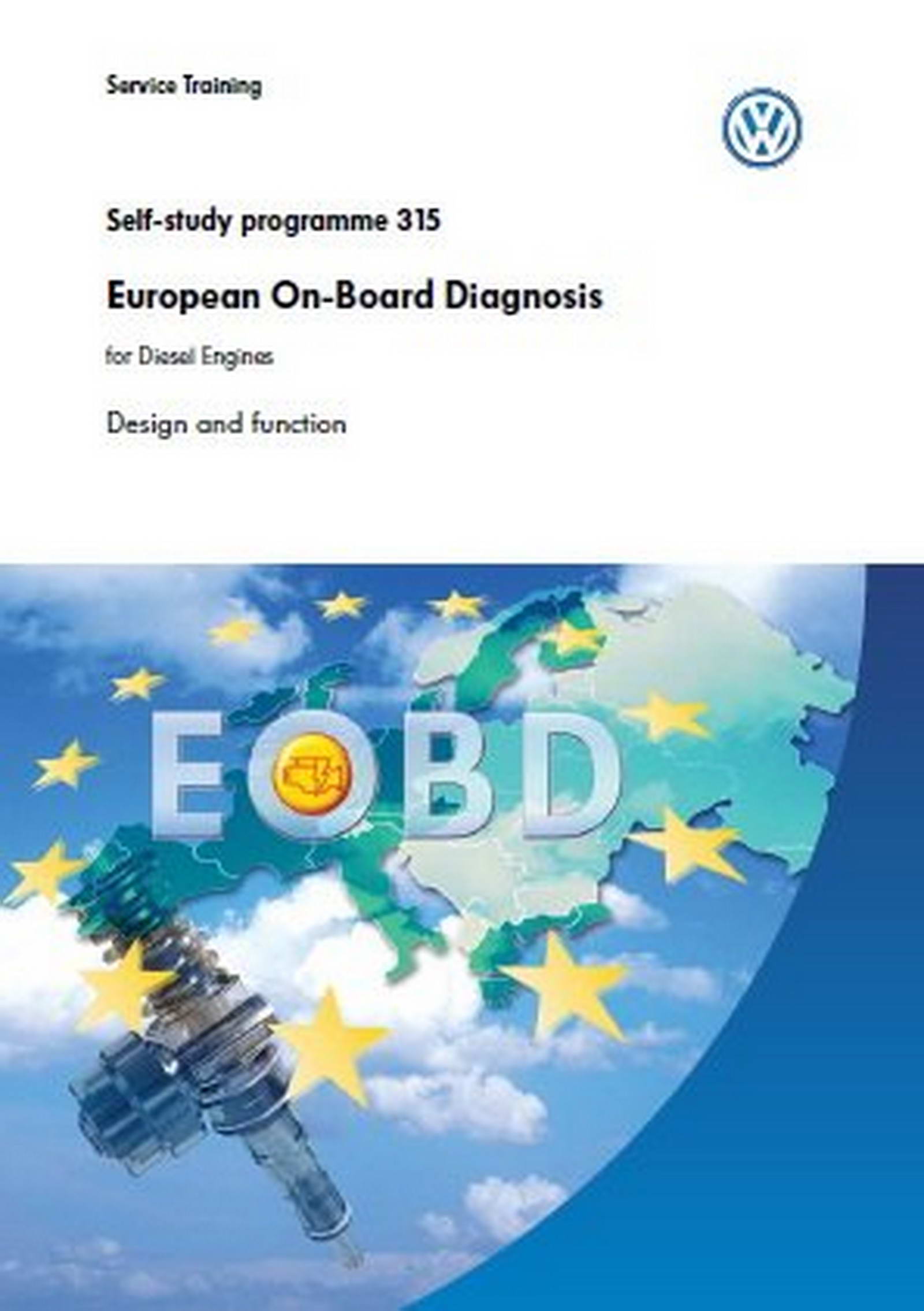 Self Study Program 315 - European On-Board Diagnosis for Diesel Engines Design and function