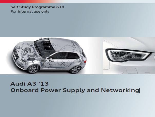 Self Study Program 610 - Audi A3 2013 Onboard Power Supply and Networking