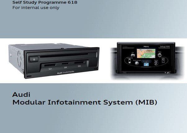 Self Study Program 618 - Audi Modular Infotainment System (MIB)