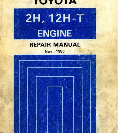 Toyota 2H 12H-T Engine Factory Repair Manual