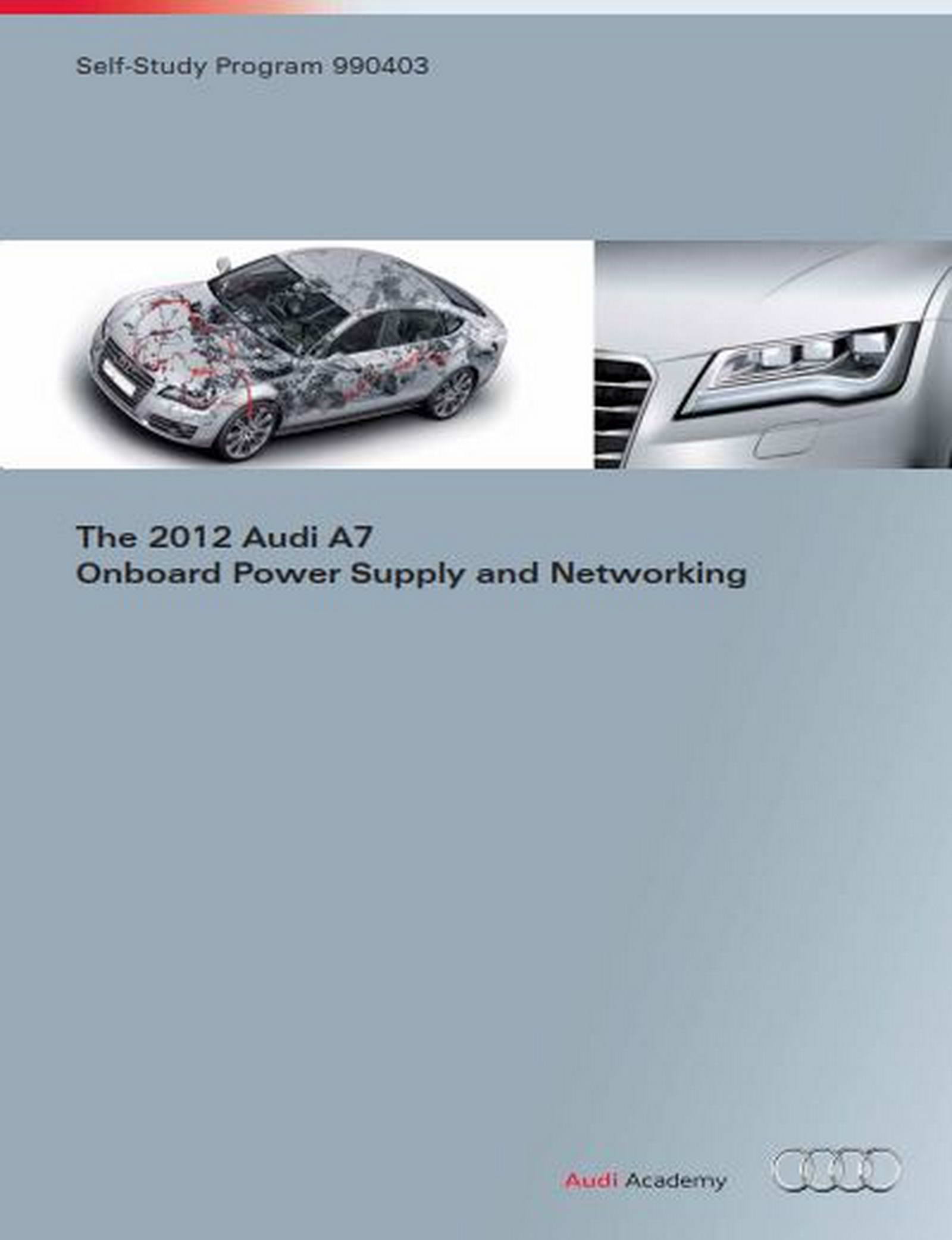 Self Study Program 990403 - The 2012 Audi A7 Onboard Power Supply and Networking
