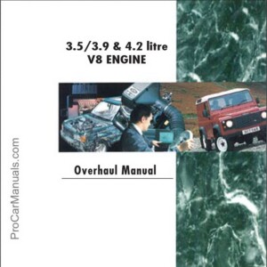 Land Rover 1997 3.5L, 3.9L & 4.2L V8 Engine Overhaul Manual (LRL 0164ENG)