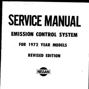 Nissan. Service Manual Emission Control System 1972 Models Revised