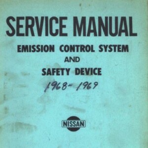 Nissan. Service Manual Emission Control Systems and Safety Device 1968-1969