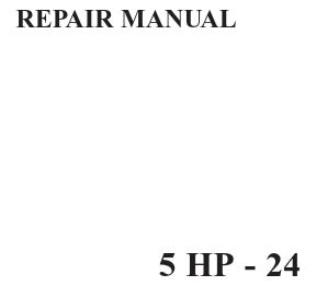 ZF 5HP24 Transmission Repair Manual