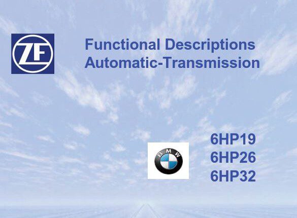 ZF 6HP19, 6HP26, 6HP32 Automatic-Transmission Functional Descriptions