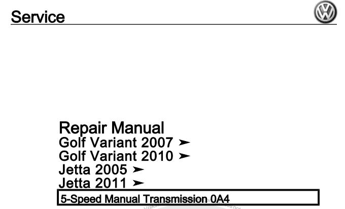 VW 5-Speed Manual Transmission 0A4 Repair Manual (Edition 12.2013 D3E8001FC93)