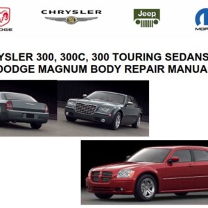 Chrysler 300, 300C, 300 Touring and Dodge Magnum Body Repair Manual