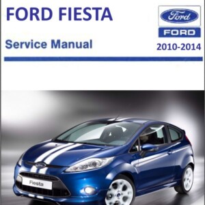Ford Fiesta 2010 - 2014 Body And Paint Manual
