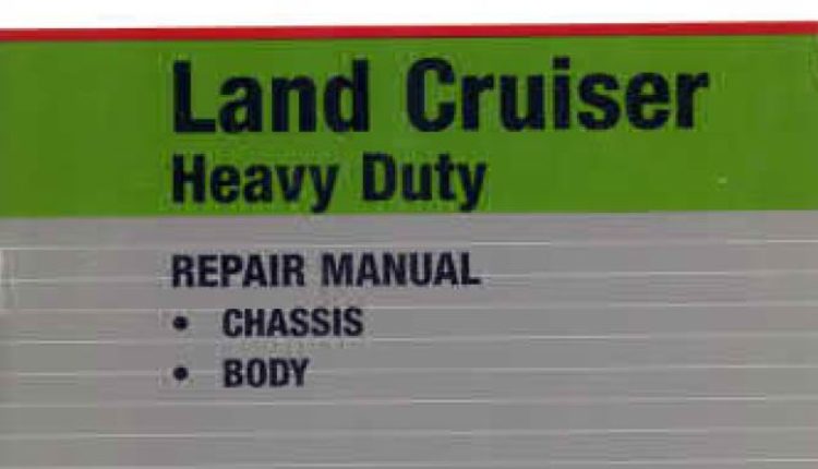 Land Cruiser Heavy Duty 10/84 Thru 1/90 Repair Manual (chassis, body)