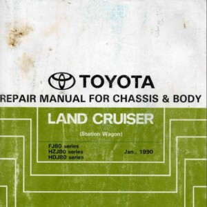 TOYOTA LAND CRUISER (Station Wagon) 1990 REPAIR MANUAL FOR CHASSIS & BODY (RM184E)