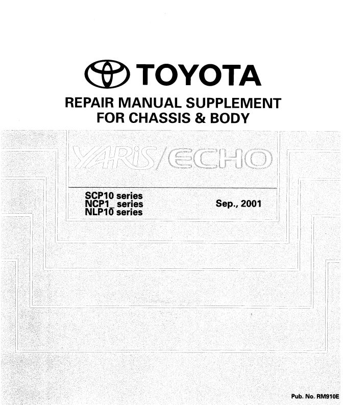 Toyota Yaris Echo 2001 Repair Manual For Chassis Body Rm910e Pdf Download