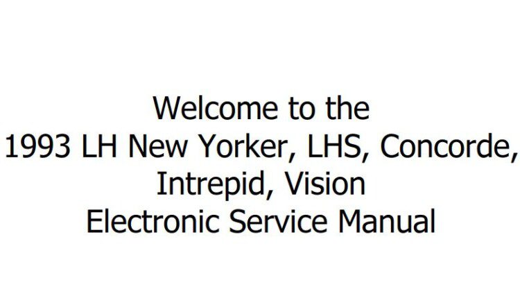 Chrysler LH New Yorker Concorde Intrepid Vision LHS 1993 Service Manual