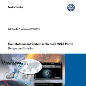 Self Study Program 890519AG - The Infotainment System in the Golf 2013 Part II