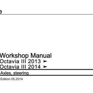 Skoda Octavia III 2013, Octavia III 2014 Axles, steering Workshop Manual (Edition 05.2014)