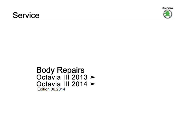 Skoda Octavia III 2013, Octavia III 2014 Body Repairs (Edition 06.2014)