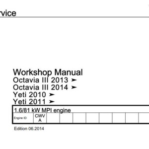Skoda Octavia III 2013, Octavia III 2014, Yeti 2010, Yeti 2011 1.6/81 kW MPI engine Workshop Manual