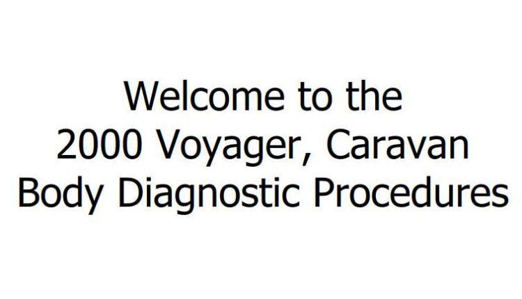Chrysler GS Town & Countr, Caravan , Voyager 2000 Body Diagnostic Procedures