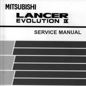 MITSUBISHI LANCER EVOLUTION IX 2005 SERVICE MANUAL (GH-CT9A, No. 1036K12)