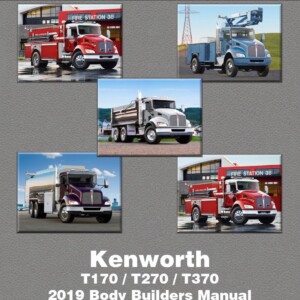 kenworth t370 body builder manual 2017 and later with current epa compliant engines