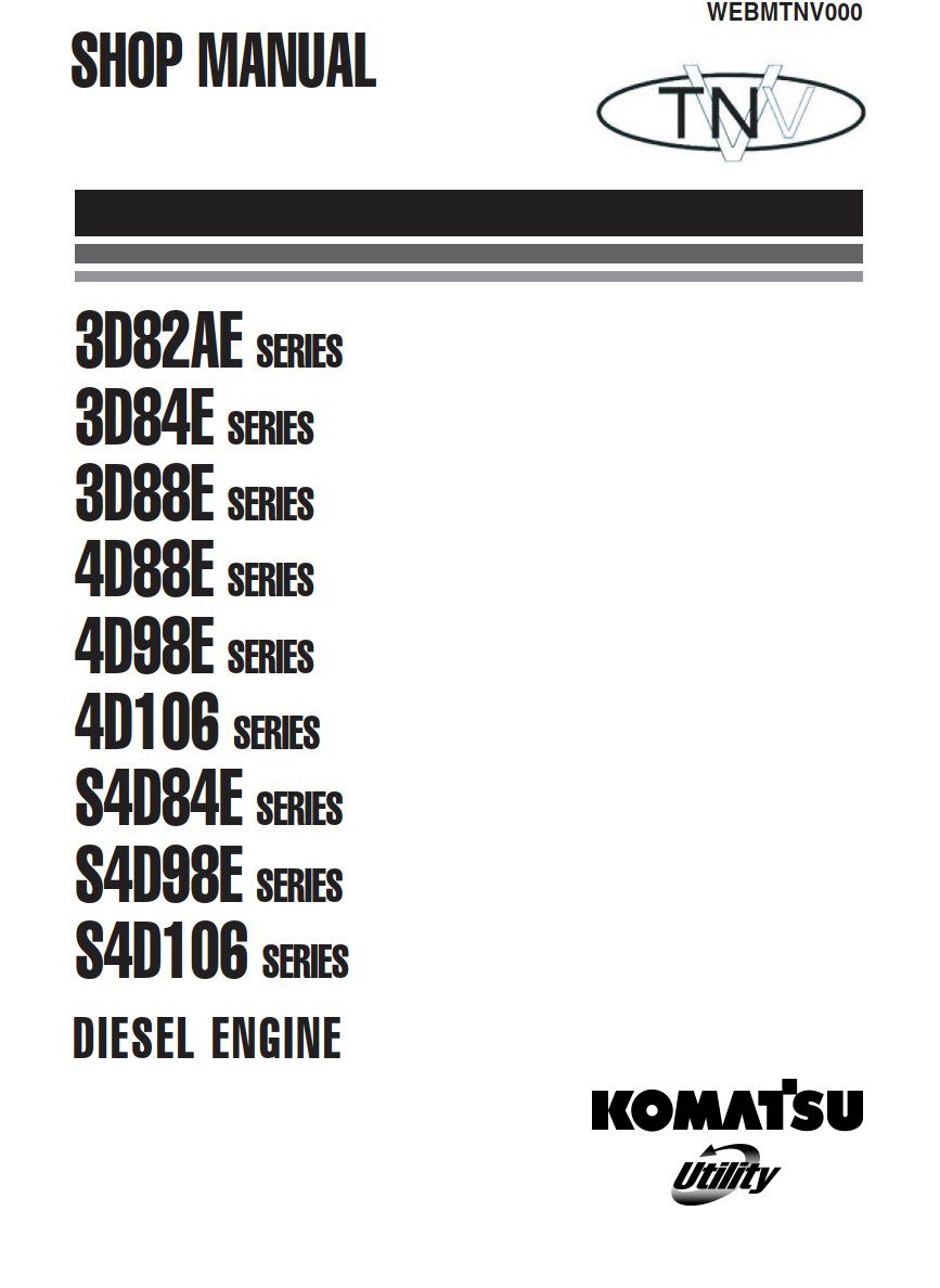 komatsu 3d82ae 3d84e 3d88e 4d88e 4d98e 4d106 s4d84e s4d98e s4d106 series series diesel engine shop manual