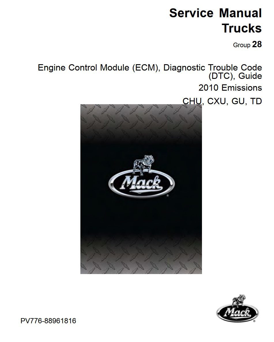 mack service manual – trucks engine control module (ecm), diagnostic trouble code (dtc), guide for chu, cxu, gu, td