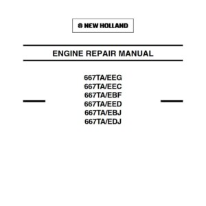 new holland 667ta eeg 667ta eec 667ta ebf 667ta eed 667ta ebj 667ta edj engine repair manual