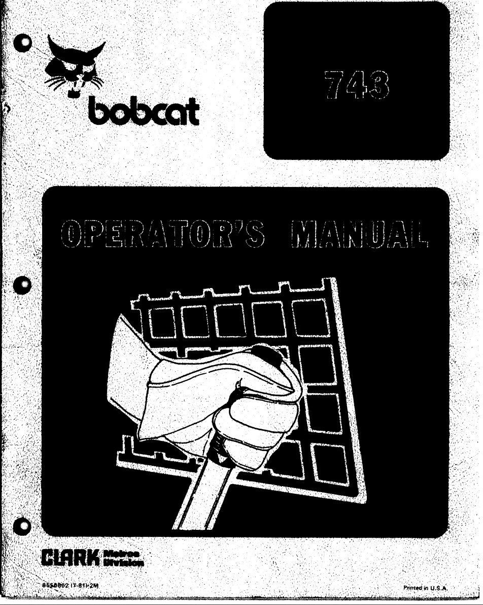 Bobcat Skid Steer 743 Operator's Manual: Safety Guidelines, Maintenance