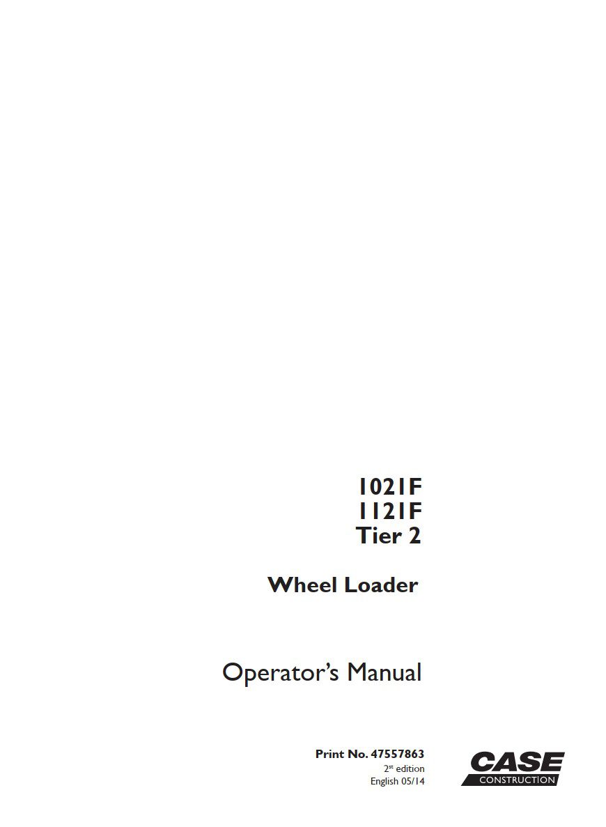 case 1021f tier 2 operator’s manual
