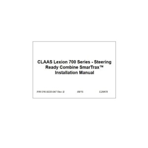 claas lexion 700 series steering ready combine installation manual
