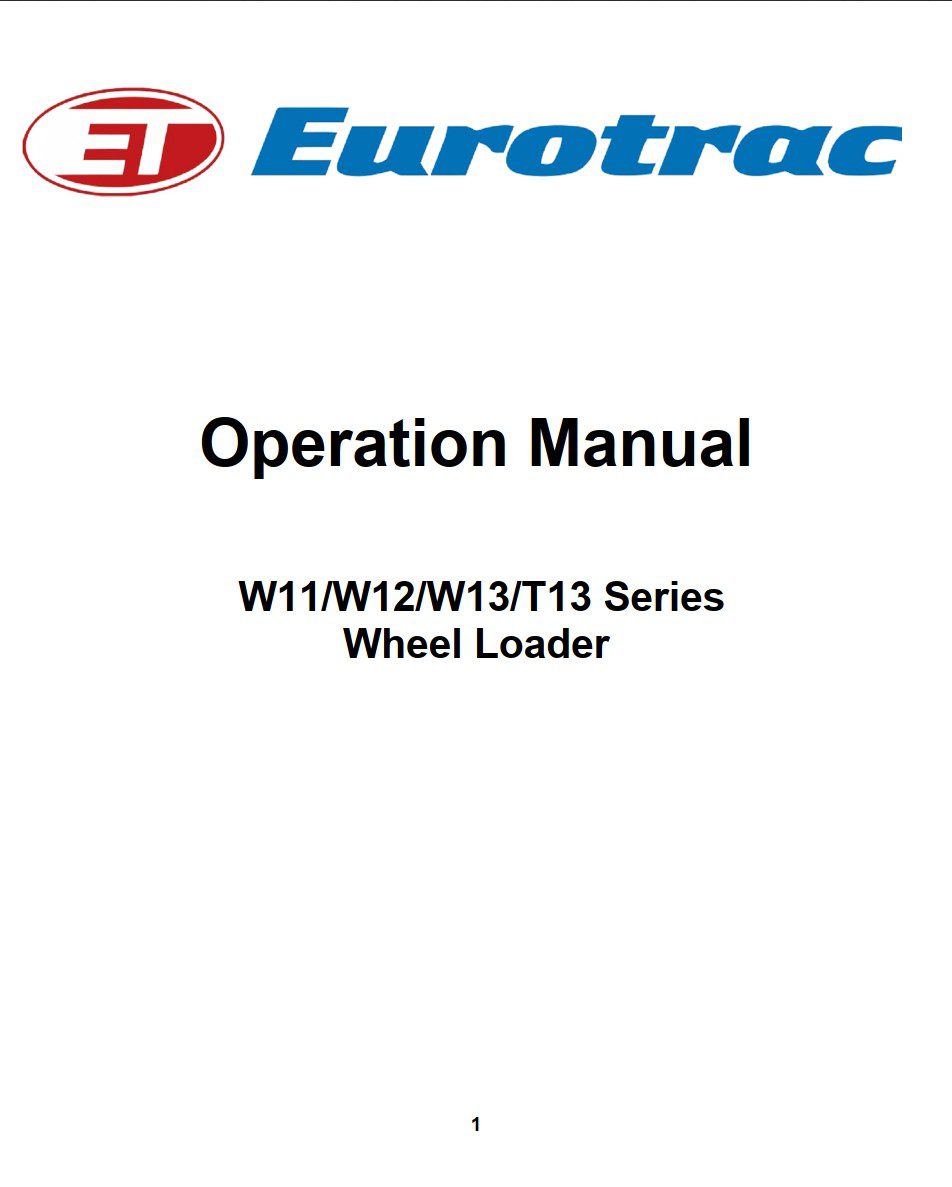 eurotrac w11 w12 w13 t13 series wheel loader operation and maintenance manual