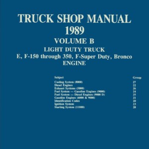 ford truck 1989 shop manual volume b light duty truck e, f 150, trough 350, f super duty, bronco