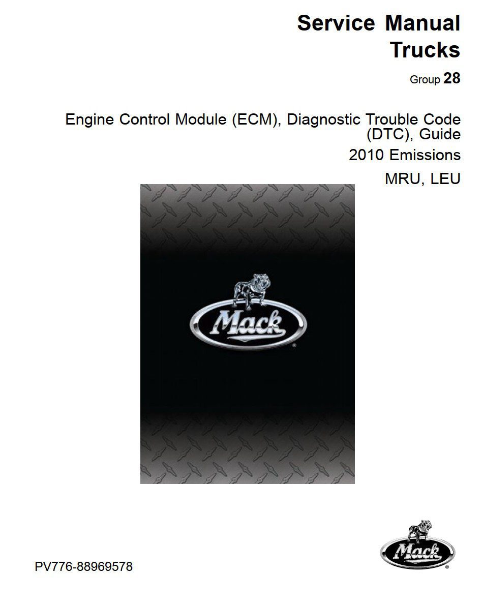 Mack Trucks Service Manual for ECM and DTC Complete Guide to 2010