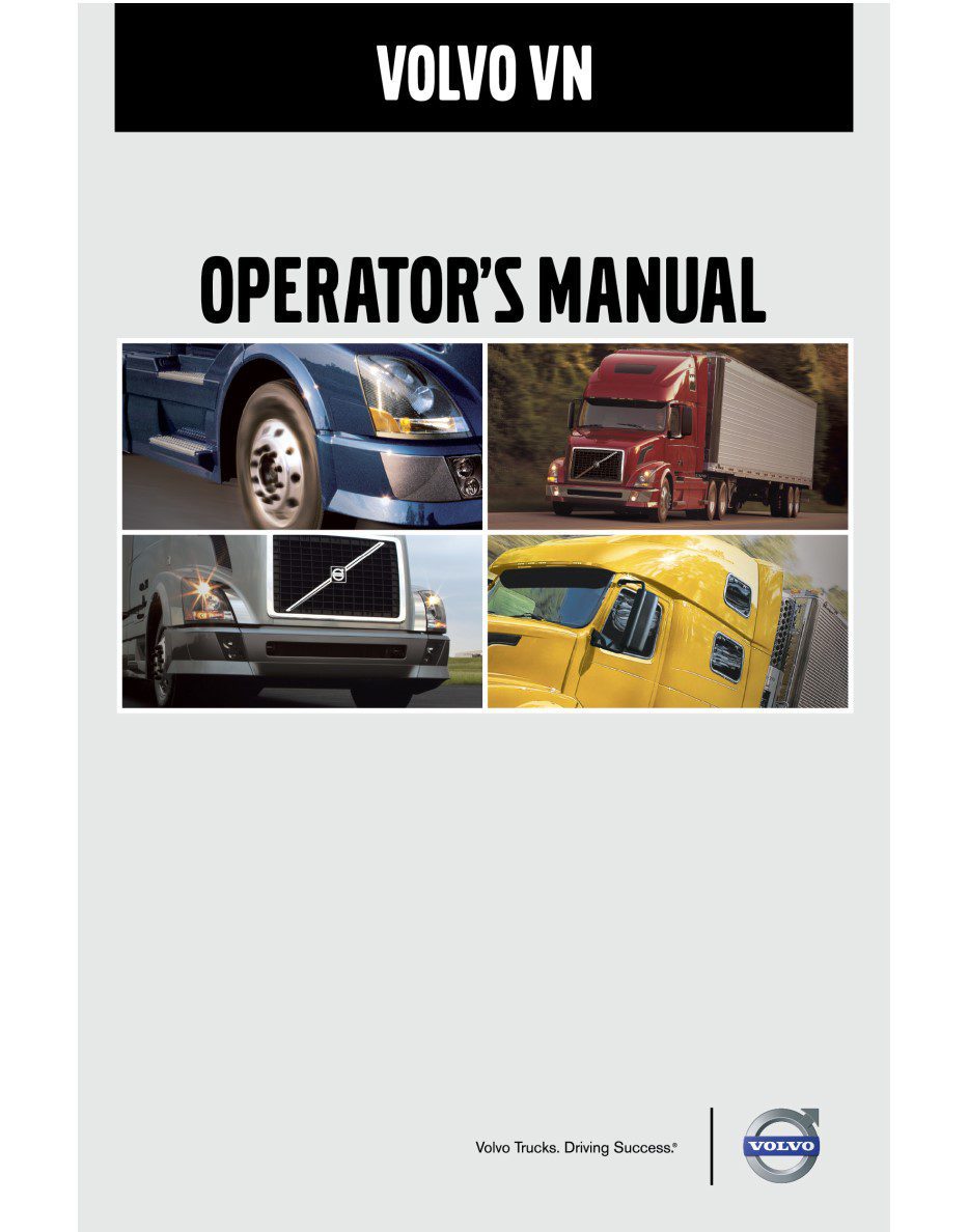 volvo vn, vnl 780, vnl 730, vnl 670, vnl 630, vnl 430, vnl 300, vnm 630, vnm 430, vnm 200 operator’s manual