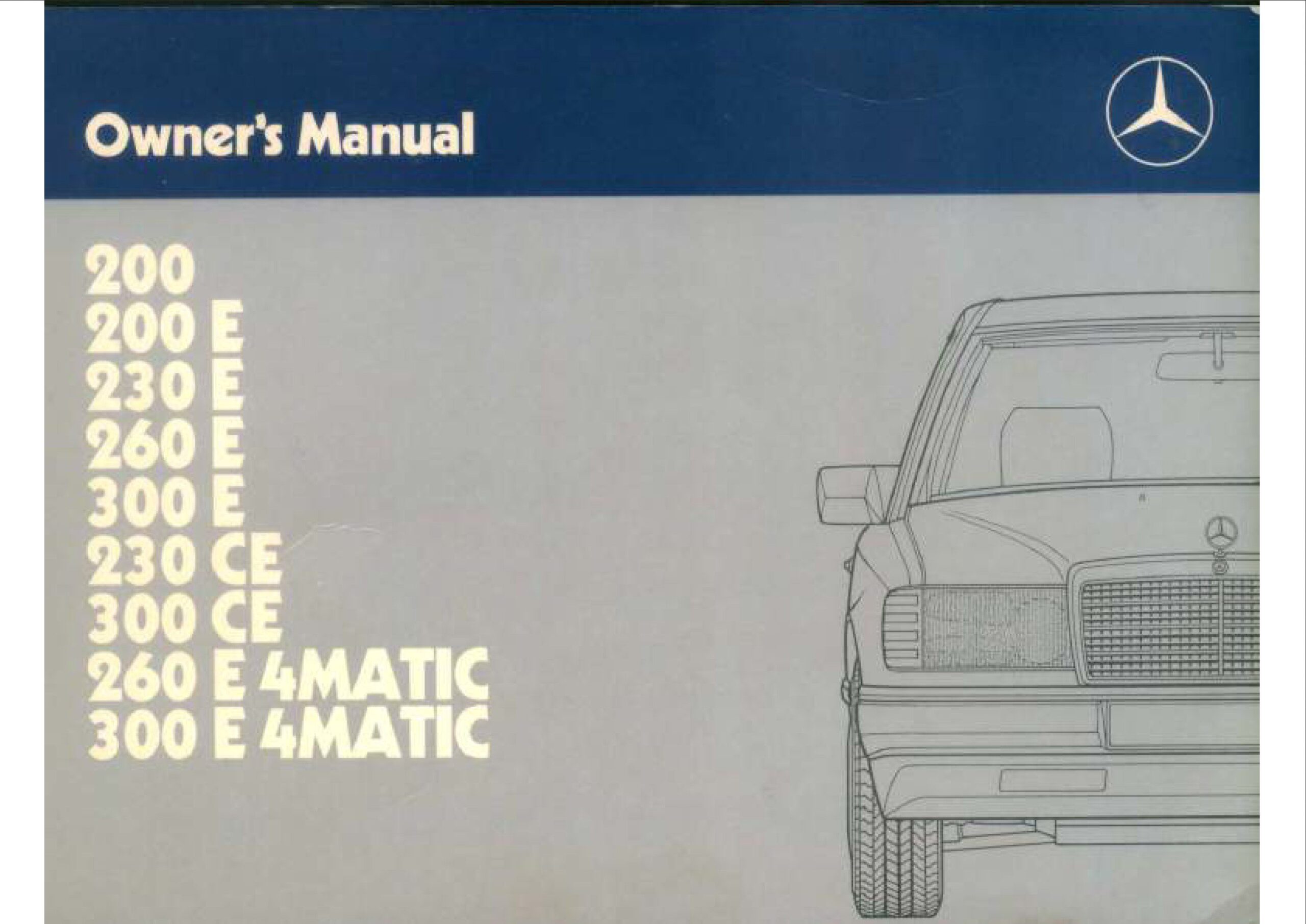 mercedes benz w124 (200, 200e, 230e, 260e, 300e, 230ce, 300ce, 260e 4matic, 300e 4matic) owner's manual