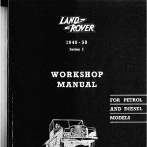 land rover series i 1948 1958 workshop manual