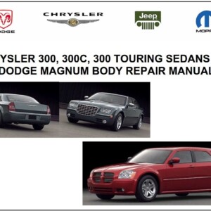 CHRYSLER 300, 300C, 300 TOURING SEDANS AND DODGE MAGNUM 2005 BODY REPAIR MANUAL