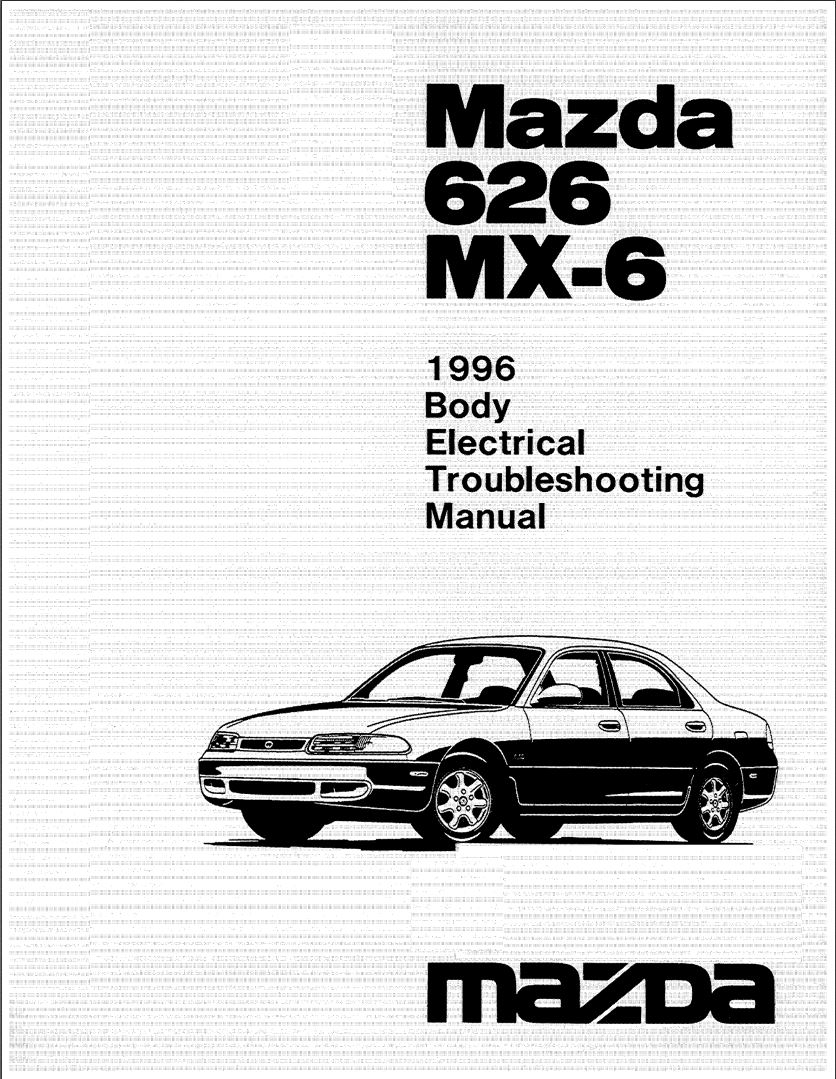 Mazda MX-6 Body Electrical Troubleshooting Manual - PDF for FREE