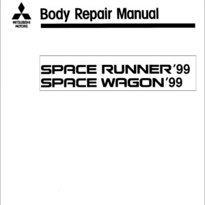 Mitsubishi Space Runner 1999 Body Repair Manual