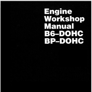 MAZDA B6-DOHC BP-DOHC ENGINE WORKSHOP MANUALs