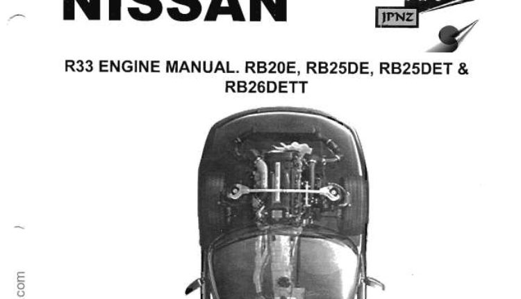 NISSAN. R33 ENGINE SERVICE MANUAL. RB20E, RB25DE, RB25DET & RB26DETT