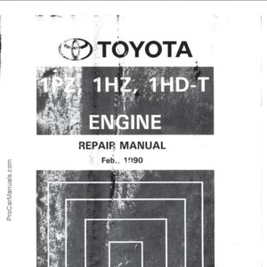 TOYOTA 1PZ, 1HZ, 1HD-T ENGINE REPAIR MANUAL (RM172E)