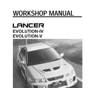 Mitsubishi Lancer Evolution IV Evolution V 1998 Service Repair Manual