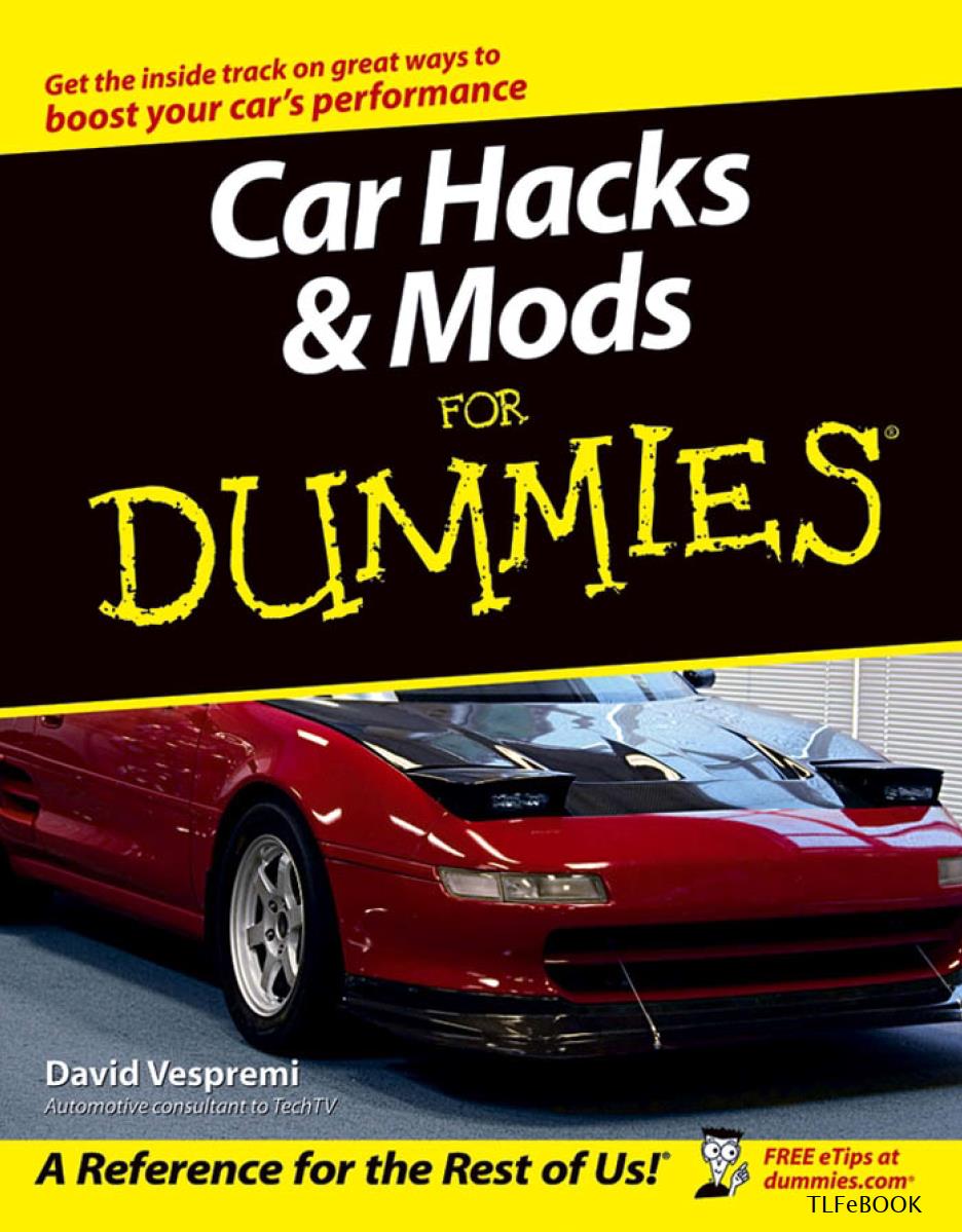 Car Hacks And Mods For Dummies 2004
