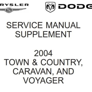 Dodge Chrysler RS Town & Country, Caravan and Voyager 2004 Service Manual