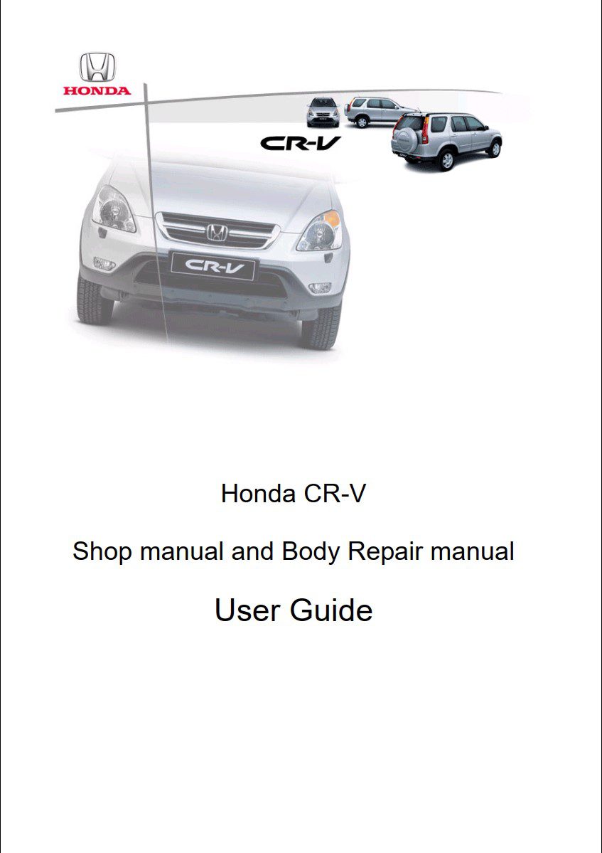 Honda CR-V 2002 - 2005 Shop Manual And Body Repair Manual - PDF For FREE