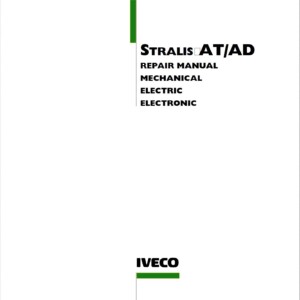 IVECO STRALIS AT AD REPAIR MANUAL MECHANICAL ELECTRIC ELECTRONIC